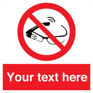 Custom prohibition Use of smart glasses prohibited